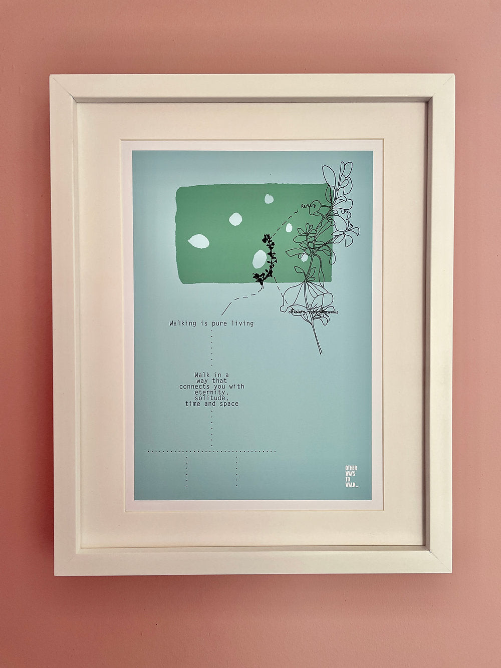 Walking is Pure Living Print by Other Ways to Walk