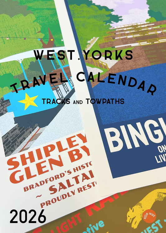 West Yorkshire Travel Calendar 2026 Tracks & Towpaths