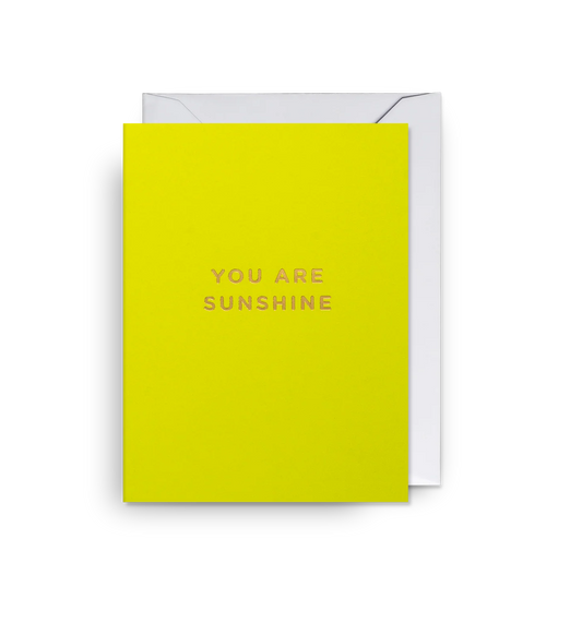You Are Sunshine Mini Card