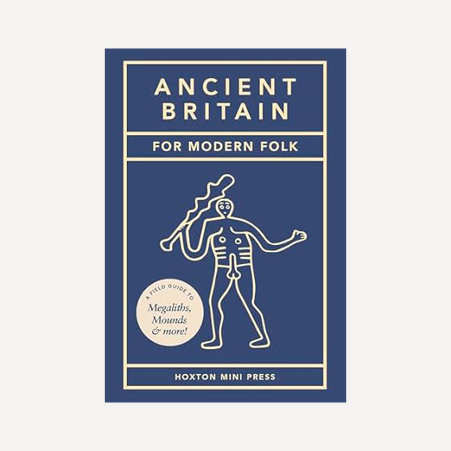 Ancient Britain for Modern Folk