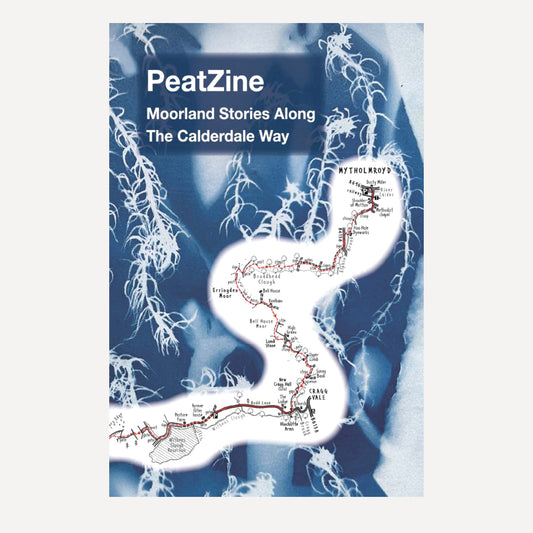PeatZine: Moorland Stories Along the Calderdale Way